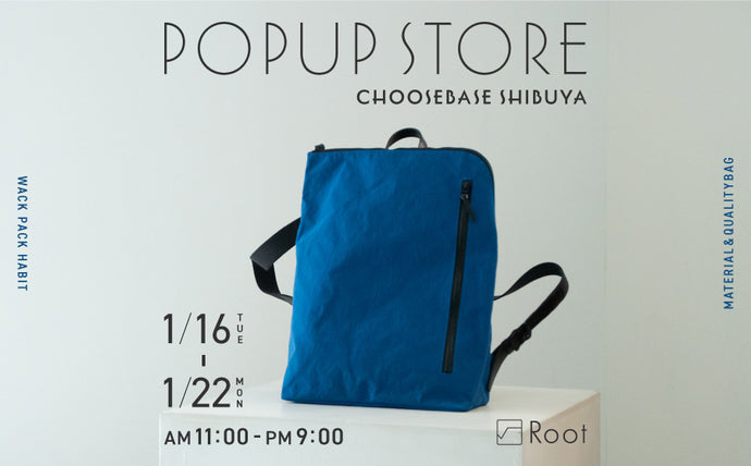 Rootの新商品が関東初上陸！Root POPUP STORE 1/16-1/22