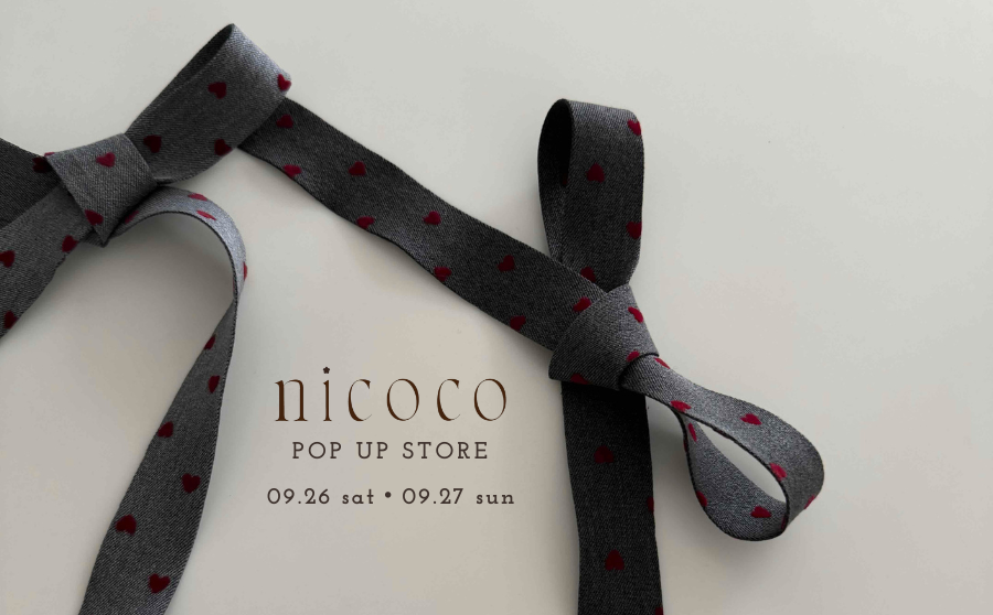 【渋谷】POP UPイベント「nicoco POP UP STORE ~日常をちょっぴり贅沢に~」のサムネイル