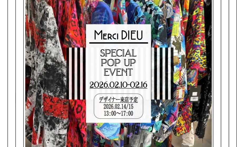 【渋谷】POP UPイベント「MERCI DIEU SPECIAL POP UP EVENT」のサムネイル