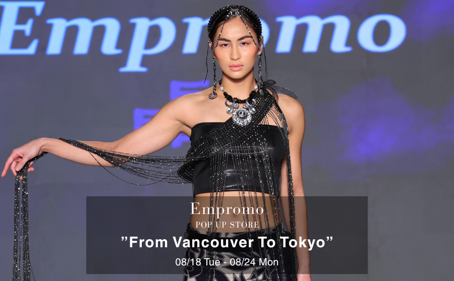 【渋谷】POP UPイベント「Empromo POP UP STORE ”From Vancouver To Tokyo” ～ランウェイを体感～」のサムネイル