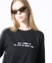 画像をギャラリービューアに読み込む, 【期間限定】"All i want is to live as who i am."ロンTee｜Nora Lily elle（ノラリリーエル）
