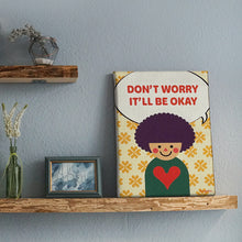 画像をギャラリービューアに読み込む, キャンバスプリント HEARTic GIRLs Canvas Print  “DON’T WORRY IT’LL BE OKAY” 【期間限定】｜asugatic（アシュガティック）
