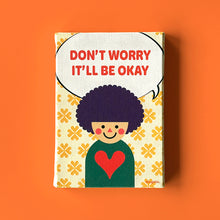 画像をギャラリービューアに読み込む, キャンバスプリント HEARTic GIRLs Canvas Print  “DON’T WORRY IT’LL BE OKAY” 【期間限定】｜asugatic（アシュガティック）
